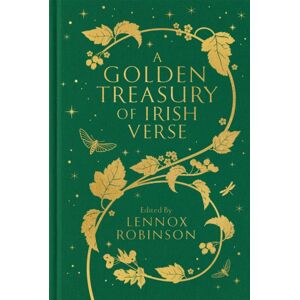 Pan Macmillan A Golden Treasury Of Irish Verse Pan Macmillan A Golden Treasury Of Irish Verse
