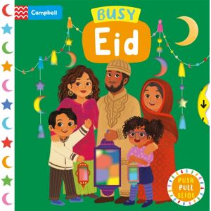 Pan Macmillan Busy Eid : A Push, Pull, Slide Book Pan Macmillan Busy Eid : A Push, Pull, Slide Book