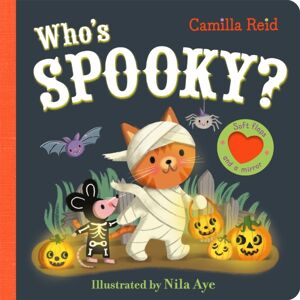 Pan Macmillan Who'S Spooky? : A Halloween Book With Soft Flaps And A Mirror! Pan Macmillan Who'S Spooky? : A Halloween Book With Soft Flaps And A Mirror!