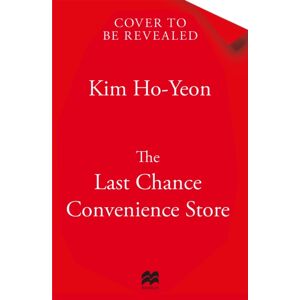 Pan Macmillan The Last Chance Convenience Store Pan Macmillan The Last Chance Convenience Store