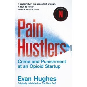 Pan Macmillan Pain Hustlers Pan Macmillan Pain Hustlers