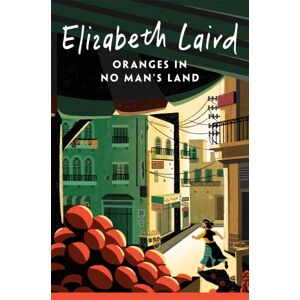Pan Macmillan Oranges In No Man'S Land Pan Macmillan Oranges In No Man'S Land