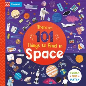 Pan Macmillan There Are 101 Things To Find In Space Pan Macmillan There Are 101 Things To Find In Space