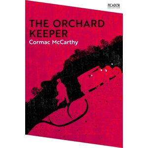 Pan Macmillan The Orchard Keeper Pan Macmillan The Orchard Keeper