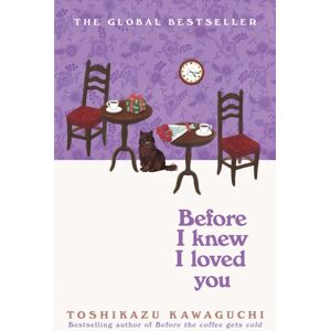 Pan Macmillan Before I Knew I Loved You Pan Macmillan Before I Knew I Loved You