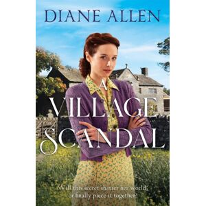 Pan Macmillan A Village Scandal Pan Macmillan A Village Scandal