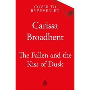 Pan Macmillan The Fallen And The Kiss Of Dusk Pan Macmillan The Fallen And The Kiss Of Dusk
