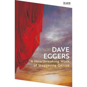 Pan Macmillan A Heartbreaking Work Of Staggering Genius Pan Macmillan A Heartbreaking Work Of Staggering Genius