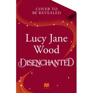 Pan Macmillan Disenchanted Pan Macmillan Disenchanted