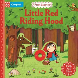 Pan Macmillan Little Red Riding Hood : A Push, Pull, Slide Book Pan Macmillan Little Red Riding Hood : A Push, Pull, Slide Book