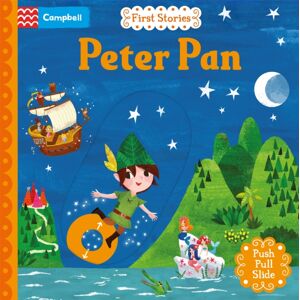 Pan Macmillan Peter Pan : A Push, Pull, Slide Book Pan Macmillan Peter Pan : A Push, Pull, Slide Book