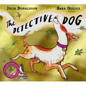 Pan Macmillan The Detective Dog 10th Anniversary Edition : From The Creators Of The Number One seller Gozzle Pan Macmillan The Detective Dog 10th Anniversary Edition : From The Creators Of The Number One seller Gozzle
