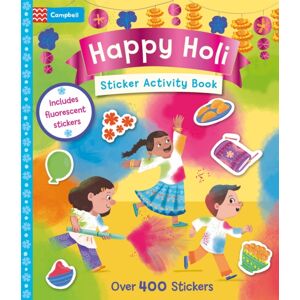 Pan Macmillan Happy Holi Sticker Activity Book : With Over 400 Stickers Pan Macmillan Happy Holi Sticker Activity Book : With Over 400 Stickers