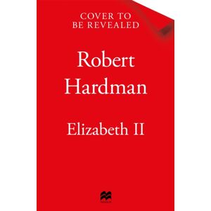 Pan Macmillan Elizabeth Ii : In Private. In Public. Her Inside Story. Pan Macmillan Elizabeth Ii : In Private. In Public. Her Inside Story.