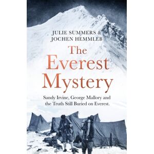 Pan Macmillan The Everest Mystery : Sandy Irvine, George Mallory And The Truth Still Buried On Everest Pan Macmillan The Everest Mystery : Sandy Irvine, George Mallory And The Truth Still Buried On Everest