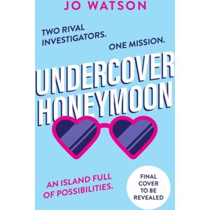 Headline Publishing Group Undercover Honeymoon : A Spicy And Hilarious Enemies-To-Lovers Escapist Beach Read! Headline Publishing Group Undercover Honeymoon : A Spicy And Hilarious Enemies-To-Lovers Escapist Beach Read!