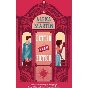 Headline Publishing Group Better Than Fiction : The Perfect Bookish, Opposites-Attract Rom-Com To Curl Up With! Headline Publishing Group Better Than Fiction : The Perfect Bookish, Opposites-Attract Rom-Com To Curl Up With!