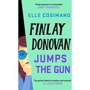 Headline Publishing Group Finlay Donovan Jumps The Gun : The Instant York Times seller! Headline Publishing Group Finlay Donovan Jumps The Gun : The Instant York Times seller!