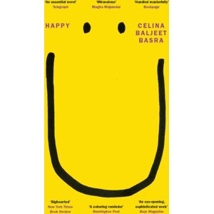 Headline Publishing Group Happy : An Imaginative And Innovative Debut Novel - 'An Essential Novel' Telegraph Headline Publishing Group Happy : An Imaginative And Innovative Debut Novel - 'An Essential Novel' Telegraph