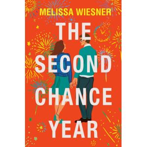 Headline Publishing Group The Second Chance Year : A Magical, Deeply Satisfying Romance Of Second Chances Headline Publishing Group The Second Chance Year : A Magical, Deeply Satisfying Romance Of Second Chances