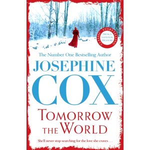 Headline Publishing Group Tomorrow The World : A Compulsive And Intense Saga Of Love And Secrets Headline Publishing Group Tomorrow The World : A Compulsive And Intense Saga Of Love And Secrets