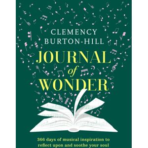 Headline Publishing Group Journal Of Wonder : 366 Days Of Musical Inspiration To Reflect Upon And Soothe Your Soul Headline Publishing Group Journal Of Wonder : 366 Days Of Musical Inspiration To Reflect Upon And Soothe Your Soul