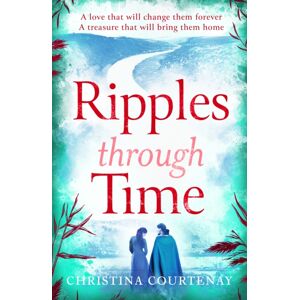 Headline Publishing Group Ripples Through Time : The Gripping And Sweepingly Romantic Dual-Time Novel From The Author Of Echoes Of The Runes Headline Publishing Group Ripples Through Time : The Gripping And Sweepingly Romantic Dual-Time Novel From The Author Of Echoes Of The Runes