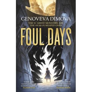 Headline Publishing Group Foul Days : Book One Of The Witch'S Compendium Of Monsters Headline Publishing Group Foul Days : Book One Of The Witch'S Compendium Of Monsters