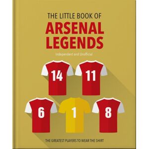 Headline Publishing Group The Little Book Of Arsenal Legends Headline Publishing Group The Little Book Of Arsenal Legends
