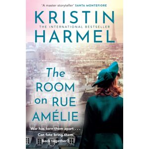 Headline Publishing Group The Room On Rue Amelie : A Powerful Novel Of Fate, Resistance, And Family By A York Times selling Author Headline Publishing Group The Room On Rue Amelie : A Powerful Novel Of Fate, Resistance, And Family By A York Times selling Author