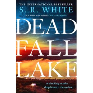 Headline Publishing Group Dead Fall Lake : A Stunning Crime Thriller From The International selling Author Headline Publishing Group Dead Fall Lake : A Stunning Crime Thriller From The International selling Author