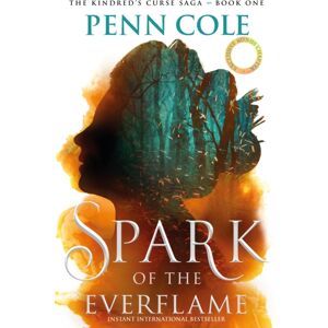 Headline Publishing Group Spark Of The Everflame : The First Book In An Irresistibly Epic, Enemies-To-Lovers Romantasy Series Headline Publishing Group Spark Of The Everflame : The First Book In An Irresistibly Epic, Enemies-To-Lovers Romantasy Series