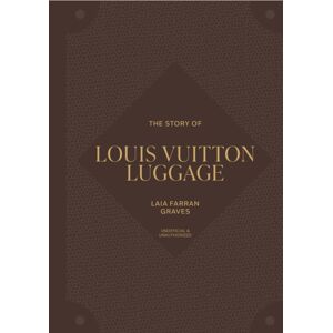 Headline Publishing Group The Story Of Louis Vuitton Luggage Headline Publishing Group The Story Of Louis Vuitton Luggage