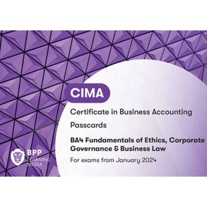 BPP Learning Media Cima Ba4 Fundamentals Of Ethics, Corporate Governance And Business Law : Passcards BPP Learning Media Cima Ba4 Fundamentals Of Ethics, Corporate Governance And Business Law : Passcards