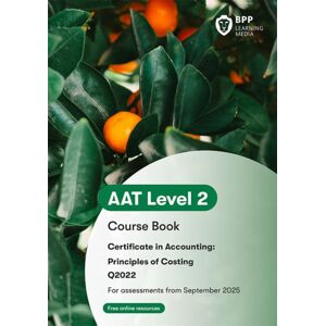 BPP Learning Media Aat Principles Of Costing : Course Book BPP Learning Media Aat Principles Of Costing : Course Book