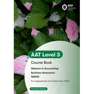 BPP Learning Media Aat Business Awareness : Course Book BPP Learning Media Aat Business Awareness : Course Book