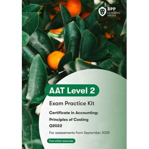 BPP Learning Media Aat Principles Of Costing : Exam Practice Kit BPP Learning Media Aat Principles Of Costing : Exam Practice Kit
