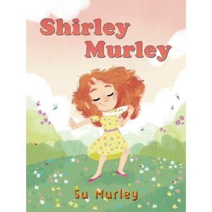 Austin Macauley Publishers Shirley Murley Austin Macauley Publishers Shirley Murley