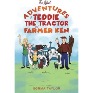 Austin Macauley Publishers The Latest Adventures Of Teddie The Tractor And Farmer Ken Austin Macauley Publishers The Latest Adventures Of Teddie The Tractor And Farmer Ken