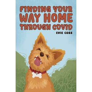 Austin Macauley Publishers Finding Your Way Home Through Covid Austin Macauley Publishers Finding Your Way Home Through Covid