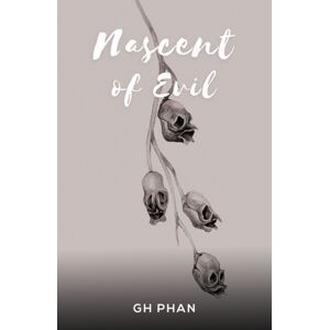 Austin Macauley Publishers Nascent Of Evil Austin Macauley Publishers Nascent Of Evil