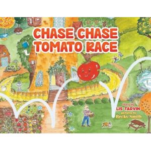 Austin Macauley Publishers Chase Chase Tomato Race Austin Macauley Publishers Chase Chase Tomato Race