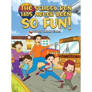 Austin Macauley Publishers The School Run Has Never Been So Fun! Austin Macauley Publishers The School Run Has Never Been So Fun!