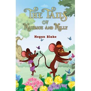 Austin Macauley Publishers The Tails Of Maurice And Milly Austin Macauley Publishers The Tails Of Maurice And Milly