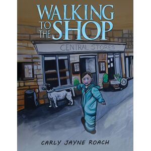 Austin Macauley Publishers Walking To The Shop Austin Macauley Publishers Walking To The Shop