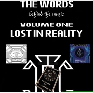 Austin Macauley Publishers The Words Behind The Music Volume One: Lost In Reality Austin Macauley Publishers The Words Behind The Music Volume One: Lost In Reality
