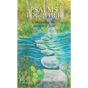 Austin Macauley Publishers Psalms Together: Continuing The Journey Of Faith Austin Macauley Publishers Psalms Together: Continuing The Journey Of Faith
