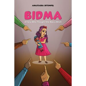 Austin Macauley Publishers Bidma: A Fairy Who Thought She Was A Witch Austin Macauley Publishers Bidma: A Fairy Who Thought She Was A Witch