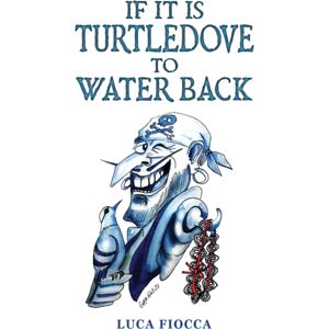 Austin Macauley Publishers If It Is Turtledove To Water Back Austin Macauley Publishers If It Is Turtledove To Water Back