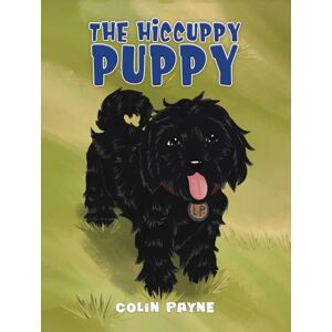 Austin Macauley Publishers The Hiccuppy Puppy Austin Macauley Publishers The Hiccuppy Puppy